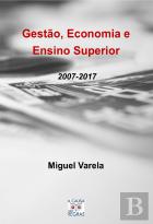 Gestão, Economia e Ensino Superior 2007-2017
