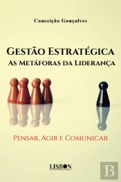 Gestão Estratégica - As Metáforas da Liderança