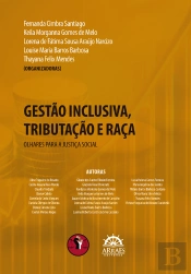 Gestão Inclusiva, Tributação E Raça: Olhares Para A Justiça Social