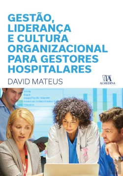 Bertrand.pt - Gestão, Liderança E Cultura Organizacional Para Gestores Hospitalares
