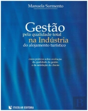 Gestão Pela Qualidade Total na Indústria do Alojamento Turístico