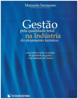 Bertrand.pt - Gestão Pela Qualidade Total na Indústria do Alojamento Turístico