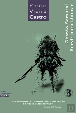 Bertrand.pt - Gestão Samurai - Servir para Liderar