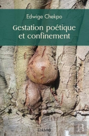 Gestation Poétique Et Confinement