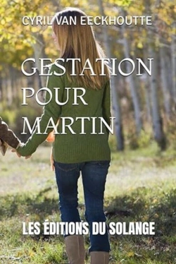 Bertrand.pt - Gestation Pour Martin