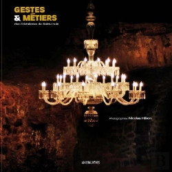 Bertrand.pt - Gestes & Métiers Des Cristalleries De Saint-Louis