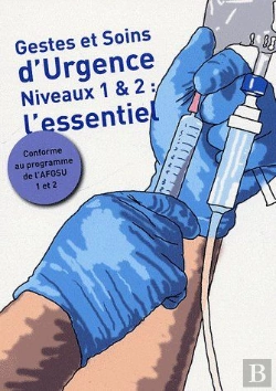 Bertrand.pt - Gestes Et Soins D'Urgences Niveau 1 & 2 : L'Essentiel