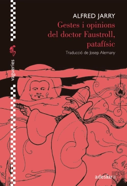 Bertrand.pt - Gestes I Opinions Del Doctor Faustroll, Patafísic