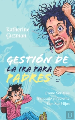 Bertrand.pt - Gesti N De La Ira Para Padres: C Mo Ser