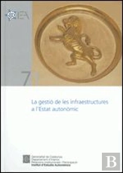 Gestió De Les Infraestructures A L'Estat Autonòmic. Seminari/La