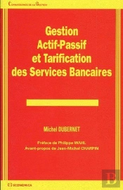 Gestion Actif-Passif Et Tarification Des Services Banquaires