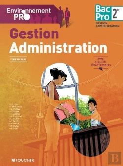 Bertrand.pt - Gestion/Administration ; 2nde Bac Pro ; Livre Unique Avec Ateliers Rédactionnels