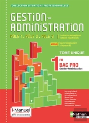 Gestion Administration Poles 1/2/3 - 1e Bac Pro (Situations Professionnelles) Livre + Licence Eleve