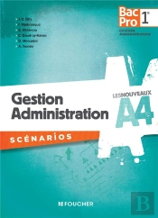 Gestion, Administration ; Scénarios ; 1ère Bac Pro