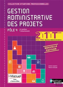 Bertrand.pt - Gestion Administrative Des Projets Pole 4 2e/1e/Term Bac Pro G-A Livre + Licence Eleve (Sp) 2016