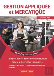 Gestion App. Et Mercatique Restauration-2nde Pro : Gestion App. Et Mercatique Restauration-2nde Pro