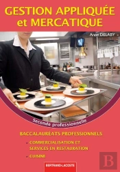 Gestion Appliquée Et Mercatique ; 2nde Professionnelle Cuisine ; Manuel De L'Élève