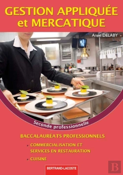 Bertrand.pt - Gestion Appliquée Et Mercatique ; 2nde Professionnelle Cuisine ; Manuel De L'Élève