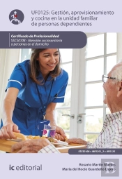 Gestión, Aprovisionamiento Y Cocina En La Unidad Familiar De Personas Dependientes. Sscs0108
