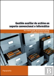 Gestión Auxiliar De Archivo En Soporte Convencional O Informático - Windows 7 Y Access 2007