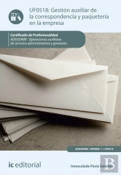 Gestión Auxiliar De La Correspondencia Y Paquetería En La Empresa. Adgg0408 - Operaciones Auxiliares