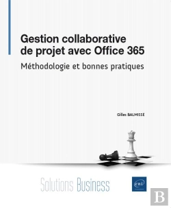 Bertrand.pt - Gestion Collaborative De Projet Avec Office 365 - Methodologie Et Bonnes Pratiques