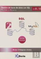 Gestión De Bases De Datos Con Sql, Mysql Y Access