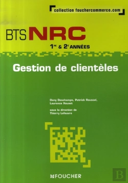 Bertrand.pt - Gestion De Clientèles ; Bts Nrc 1e Et 2e Années