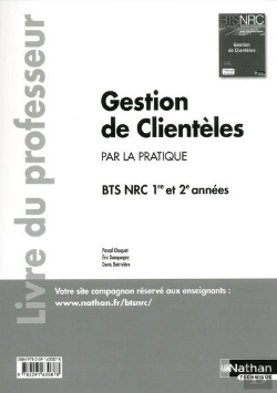 Bertrand.pt - Gestion De Clienteles Bts Nrc (Par La Pratique)  Professeur 2014
