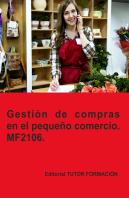 Gestion De Compras En El Pequeño Comercio Mf2106.