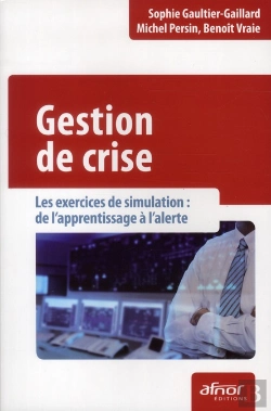 Bertrand.pt - Gestion De Crise ; Les Exercices De Simulation : De L'Apprentissage À L'Alerte
