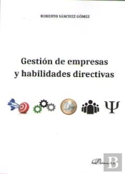 Gestión De Empresas Y Habilidades Directivas
