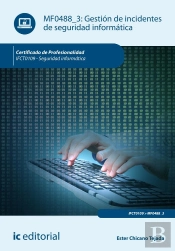 Gestion De Incidentes De Seguridad Informatica. Ifct0109 - S