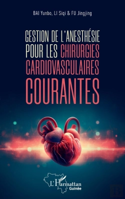 Bertrand.pt - Gestion De L' Anesthésie Pour Les Chirurgies Cardiovasculaires Courantes