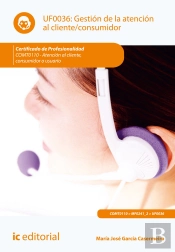 Gestion De La Atencion Al Cliente/Consumidor. Comt0110 - Atencion Al Cliente, Consumidor O Usuario