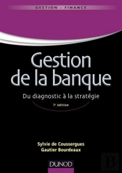 Gestion De La Banque ; Du Diagnostic À La Stratégie (7e Édition)