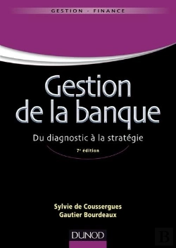 Bertrand.pt - Gestion De La Banque ; Du Diagnostic À La Stratégie (7e Édition)