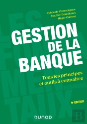 Gestion De La Banque ; Tous Les Principes Et Outils À Connaître