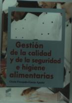 Gestión De La Calidad Y De La Seguridad E Higiene Alimentarias