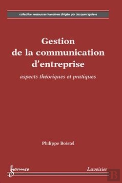 Bertrand.pt - Gestion De La Communication D'Entreprise ; Aspects Théoriques Et Pratiques