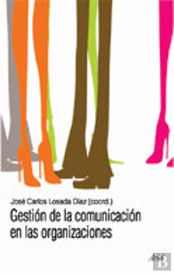 Bertrand.pt - Gestión De La Comunicación En Las Organizaciones