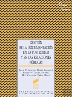 Bertrand.pt - Gestión De La Documentación En La Publicidad Y En Las Relaciones Públicas