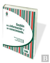 Gestión De La Información Y Del Conocimiento