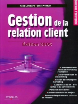 Bertrand.pt - Gestion De La Relation Client (Édition 2005) (Édition 2005)