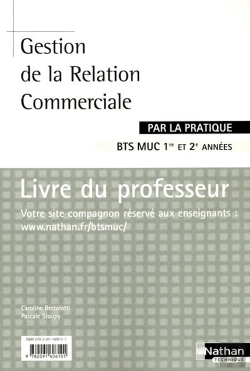 Bertrand.pt - Gestion De La Relation Commerciale Bts Muc 1re Et 2e Annees Par La Pratique Livre Du Professeur 08