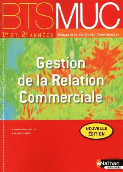 Bertrand.pt - Gestion De La Relation Commerciale Bts Muc (Les Integrales) Eleve 2012