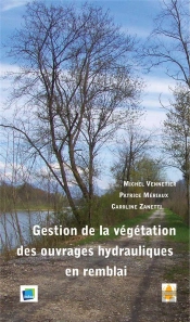 Gestion De La Vegetation Des Ouvrages Hydrauliques En Remblai