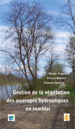 Bertrand.pt - Gestion De La Vegetation Des Ouvrages Hydrauliques En Remblai