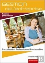 Gestion De L'Entreprise ; Terminale Professionnelle ; Baccalauréat Professionnel Restauration