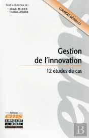 Gestion De L'Innovation ; 12 Études De Cas ; Corrigés Détaillés
